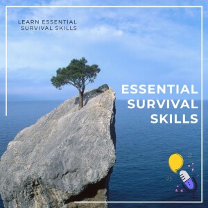 Essential Survival Skills