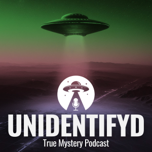 UNIDENTIFYD - Der True Mystery UFO Podcast